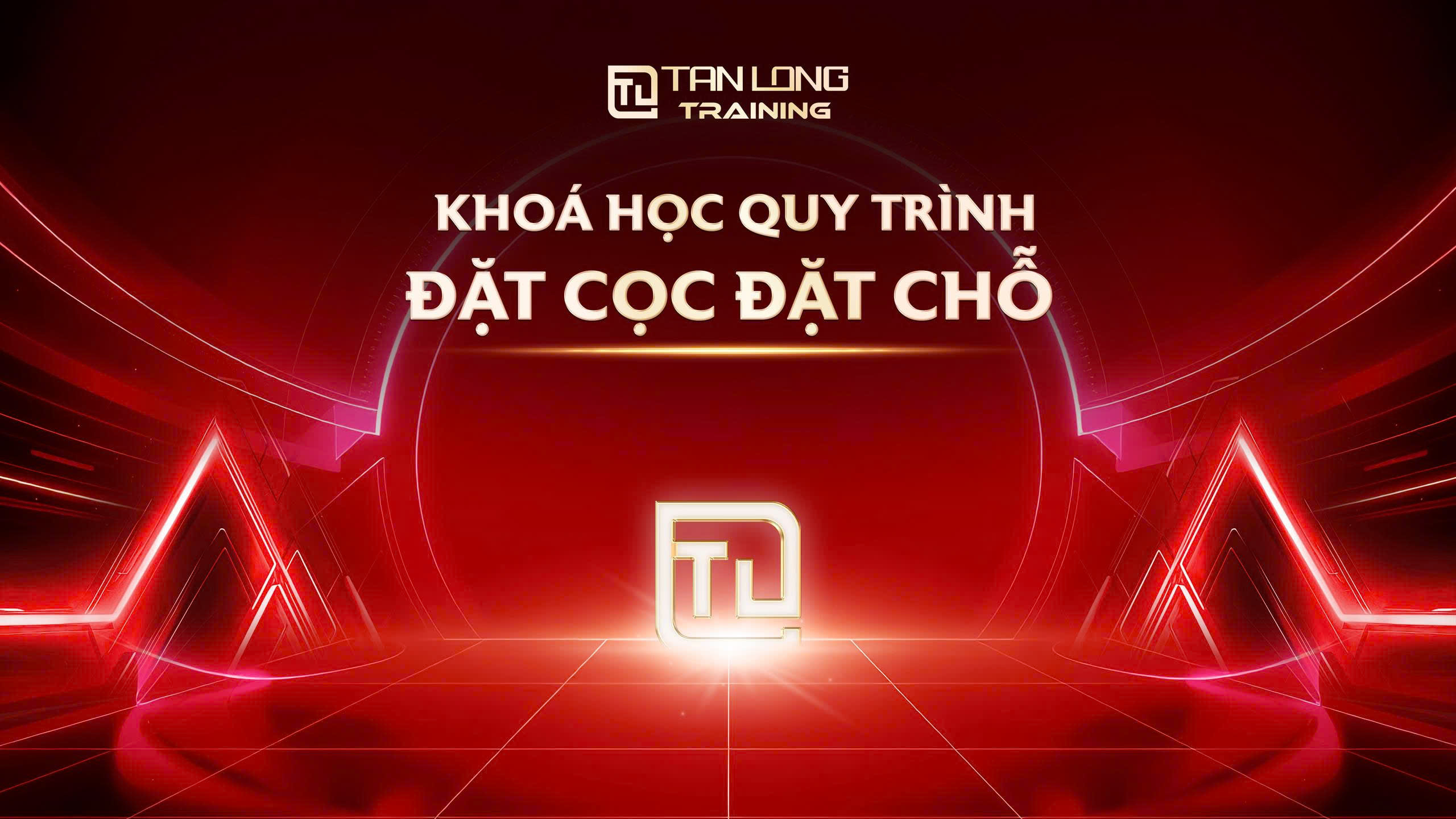 Khóa học Quy trình đặt cọc, đặt chỗ