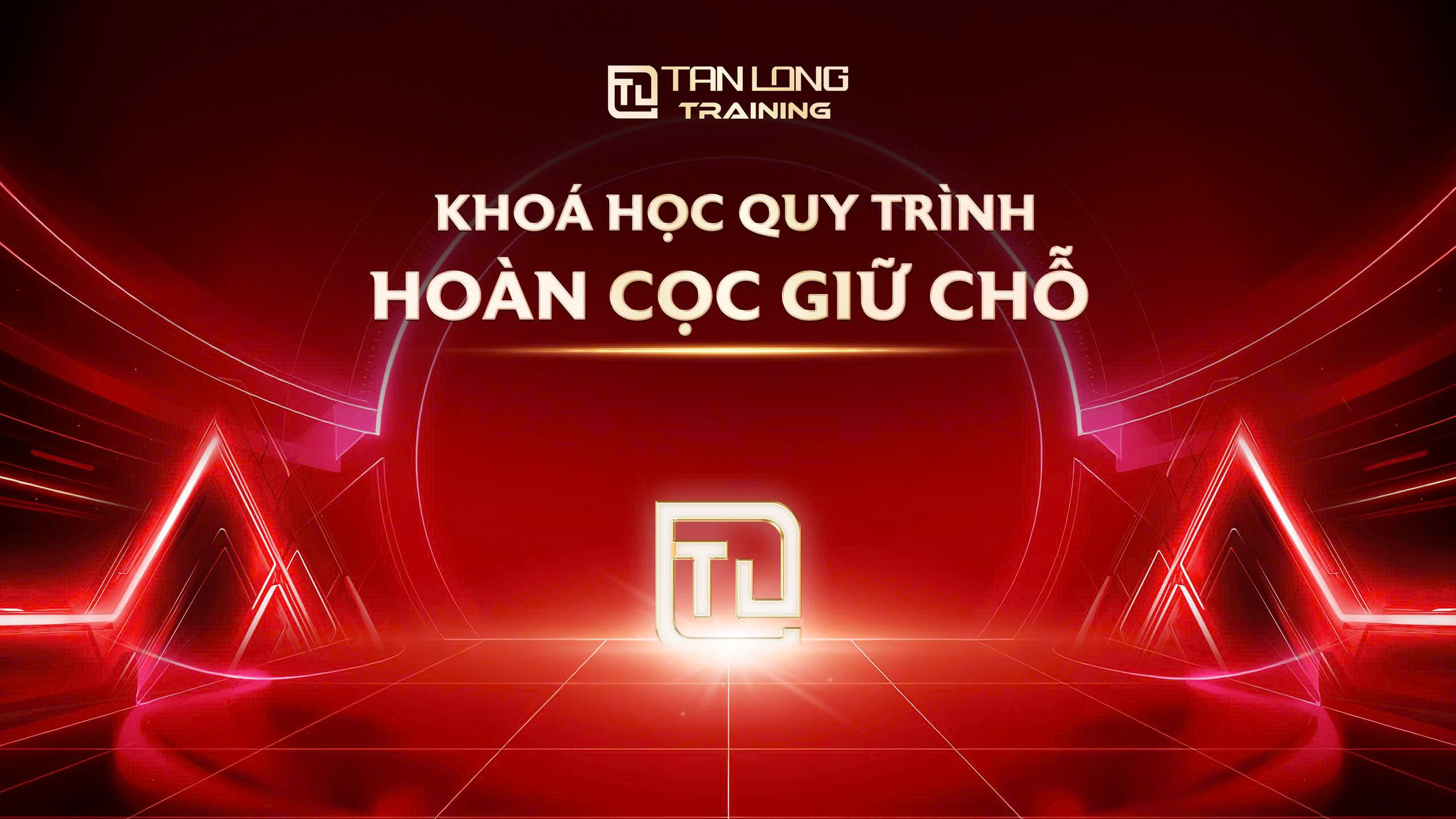 Khoá học Quy trình hoàn cọc giữ chỗ